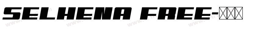 selhena free字体转换